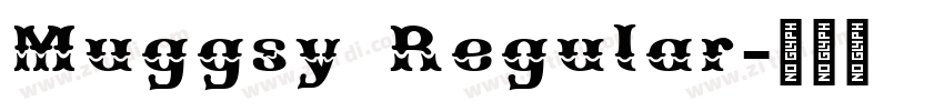 Muggsy Regular字体转换